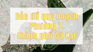 Bản đồ quy hoạch phường 1 thành phố Đà Lạt - giai đoạn 2021 - 2030