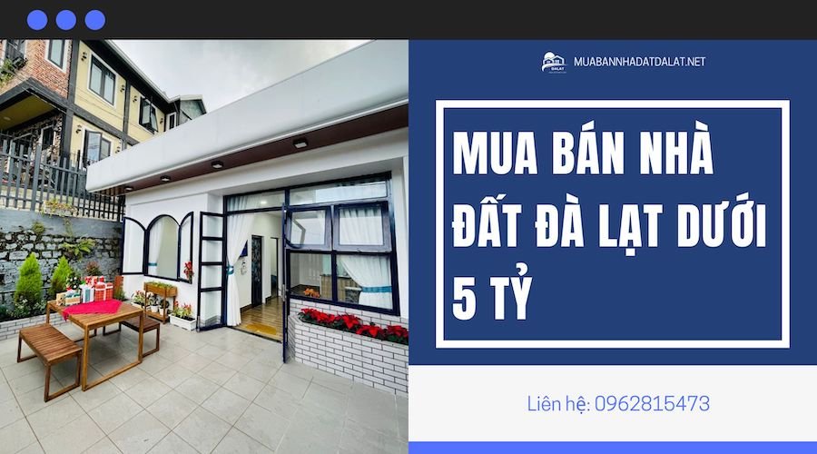 Mua Bán Nhà Đất Đà Lạt Dưới 5 Tỷ
