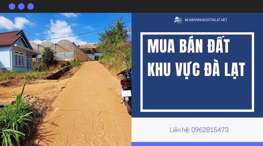 Mua Bán Nhà Đất Đà Lạt