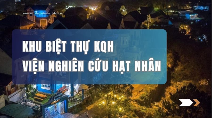 Khu Quy Hoạch Viện Nghiên Cứu Hạt Nhân, Phường 11, Đà Lạt