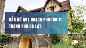 Bản đồ quy hoạch Phường 11 thành phố Đà Lạt – giai đoạn 2021 – 2030