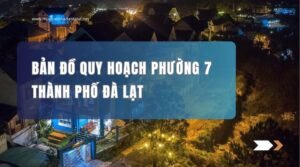 Bản đồ quy hoạch Phường 7 thành phố Đà Lạt