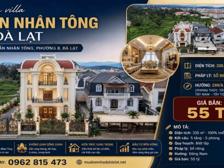 VILLA 5 tầng MẶT TIỀN Trần Nhân Tông P8 Đà Lạt - 335m2 - 55 tỷ