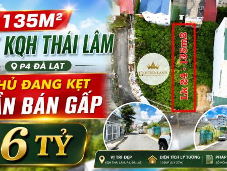 Bán 135m² Đất KQH Thái Lâm Phường 4 Đà Lạt - Giảm còn 6 tỷ