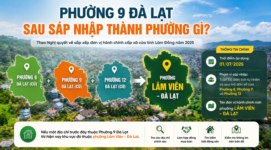 Phường 9 Đà Lạt sau sáp nhập thành phường gì?